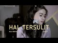 Hal tersulit - Flanella by Della firdatia