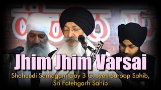 JHIM JHIM VARSAI | Shaheedi Samagam Fatehgarh Sahib | Bhai Harjinder Singh Ji