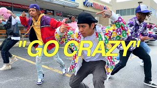 "GO CRAZY" - Chris Brown & Young Thug | @THEFUTUREKINGZ (Dance Video)