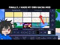 FINALLY! I MADE my Own Gacha Mod on Android 😎😎 | Gacha Club Hacks