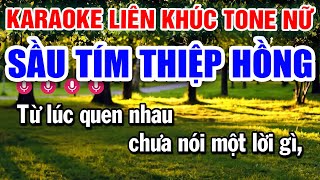 Karaoke Liên Khúc Nhạc Trữ Tình Tone Nữ - Sầu Tím Thiệp Hồng - Người Đi Ngoài Phố | Karaoke Minh Kha