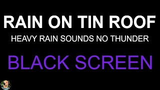 Rain On Tin Roof BLACK SCREEN, Deep Sleep with Ambient Rain Sounds, Tinnitus Relief by Still Point