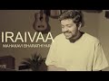 IRAIVAA | Mahakavi Bharathiyar | Girishh G | Vedanth Bharadwaj | Chennai String Quartet