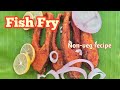 Fish fry | Non veg recipe |  Fish recipe