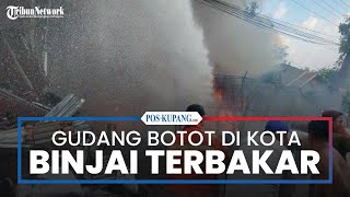 Gudang Botot di Kota Binjai Hangus Terbakar, Kerugian Ditaksir Hingga Ratusan Juta