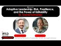 Adaptive Leadership: Risk, Presilience, and the Power of Editability