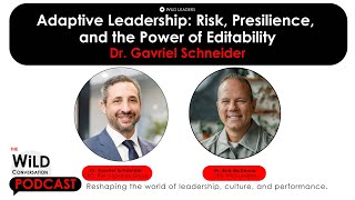 Adaptive Leadership: Risk, Presilience, and the Power of Editability