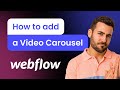 How to add a Video Carousel to Webflow