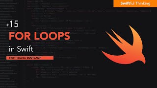 How to use For Loops in Swift | Swift Basics #15