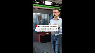 Drake's drone video debunked