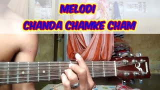 Tutorial melodi chanda Chamke cham