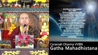 Gatha Mahadhistana | Ceramah Dharma VVBN 014