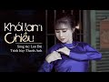 KHÓI LAM CHIỀU-ST Lan Đài- TB Thanh Anh-(MV Official)