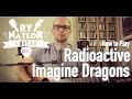 Imagine Dragons - Radioactive (Acoustic Version) Guitar Lesson/Tutorial