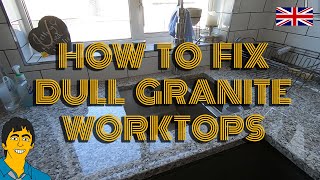 Easy Fix For Dull Granite Worktops