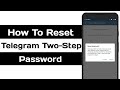 Cara Reset Kata Sandi Dua Langkah Telegram Tanpa Email Pemulihan