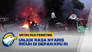 Unjuk Rasa Nyaris Ricuh di Depan KPU RI