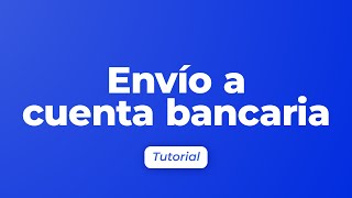 ¡Envíos de dinero internacionales a cuentas bancarias con Global66!| Tutoriales Globales