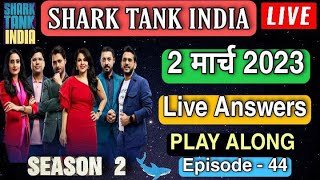 Shark Tank India 2 March Play Along Live Answers | Shark Tank India Play Along Live