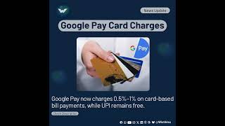 Google Pay Introduces Fees for Card Payments!