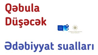 Qəbula düşəcək Suallar-Ədəbiyyat✔️