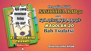 Nashoihul Ibad 30 Maqolah 20 Bab Tsulatsi oleh KH Mudzakir #viral #fypシ #ngaji