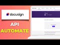 How to Use DocuSign API to Automate Document Workflows Full 2025 Guide