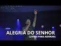 Alegria do Senhor - Cover Victor Ferrete (Livres para Adorar)