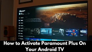 How to Activate Paramount Plus On Your Android TV - 2023