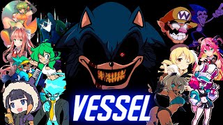 Vessel but Different Characters Sing It  (FNF Vessel but Everyone Sings It)