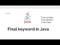 What Is Final Keyword In Java- final Variable, final method and final class