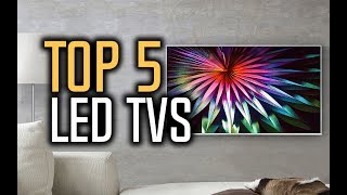 Best LED TVs in 2018 - Which LED TV Should You Buy?