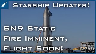 SpaceX Starship Updates! SN9 Static Fire Imminent, 12.5km Flight Soon, SN8 Cleanup! TheSpaceXShow