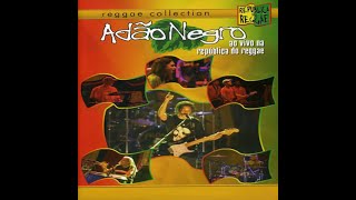 Adão Negro - Ao Vivo na República do Reggae (2005)