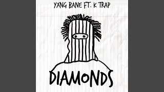 Diamonds (feat. K-Trap)