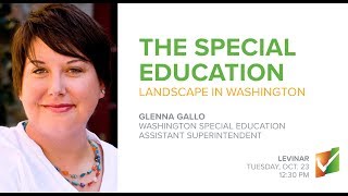 LEVinar: The Special Education Landscape in Washington