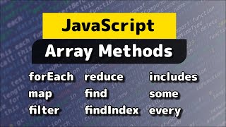 Must Know JavaScript Array Methods (in under 10 minutes)