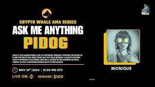 Crypto Whale AMA with PIDOG