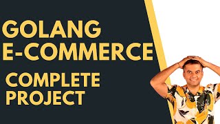 Golang Ecommerce - Complete Project In GO