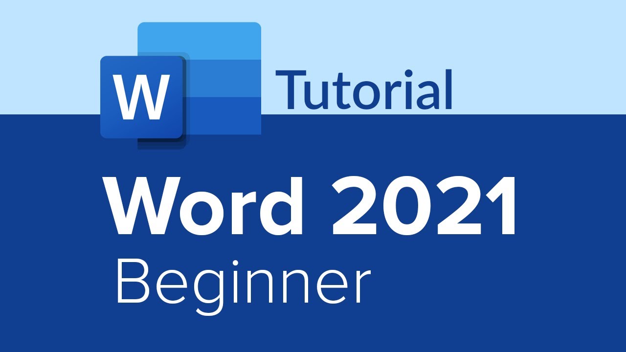 Word 2021 Beginner Tutorial Youtube Word 2021 Beginner Tutorial Youtube