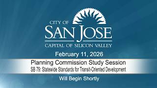 FEB 11, 2026 | Planning Commission Study Session: SB79 and Transit-Oriented Development