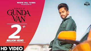 Gunda Van (Full Video) | Jerry | Jay Dee | Latest Punjabi Songs 2021 | New Punjabi Songs 2021