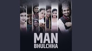 Man Bhulchha