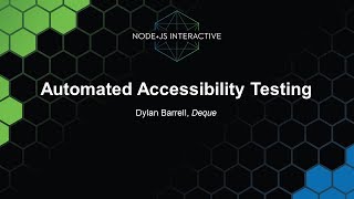 Automated Accessibility Testing - Dylan Barrell, Deque