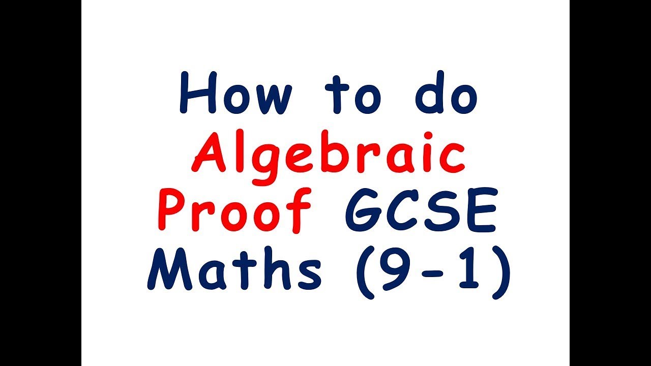 Algebraic Proof GCSE Maths (9-1) Deptford Tutors - YouTube