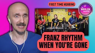 WHAT A TALENTED FAMILY!!! 🙏🔥 | FRANZ Rhythm - When You're Gone - Reaction | FIRST TIME HEARING!!!