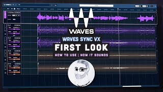 New plugin! Waves Sync Vx - Vocal alignment simplified || First Impression - How to use - Overview