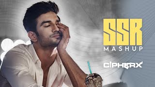 Sushant Singh Rajput Mashup | A Tribute To SSR | CipherX Music