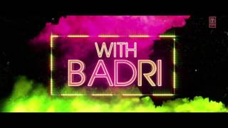Badri Ki Dulhania(Title Track)Varun,alia,Tanishk,neha HD Song
