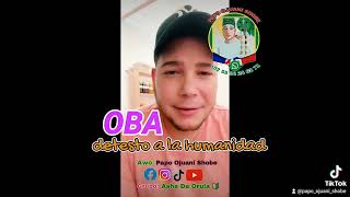 🗡️ OBA 👸Seguinos en TikTok****  Bendiciones ****  Papo Ojuani Shobe Grupo: Ashe De Orula 🔰